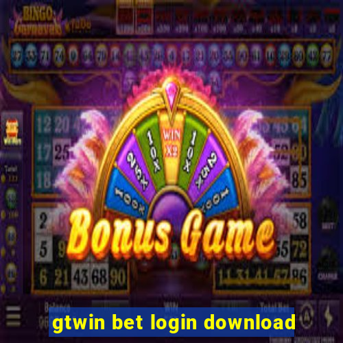 gtwin bet login download